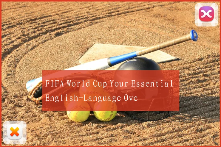 FIFA World Cup Your Essential English-Language Ove
